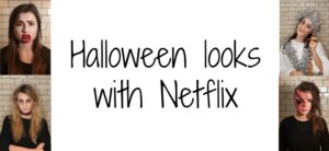 Four people are dressed in creative Halloween costumes with makeup effects, surrounding text that reads Halloween looks with Netflix. Each is against a tiled background.