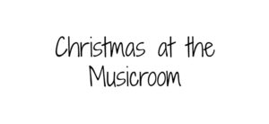 The image features the phrase Christmas at the Musicroom written in a playful, handwritten font, centered against a plain white background.