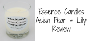 Essence Candles Asian Pear & Lily: Review