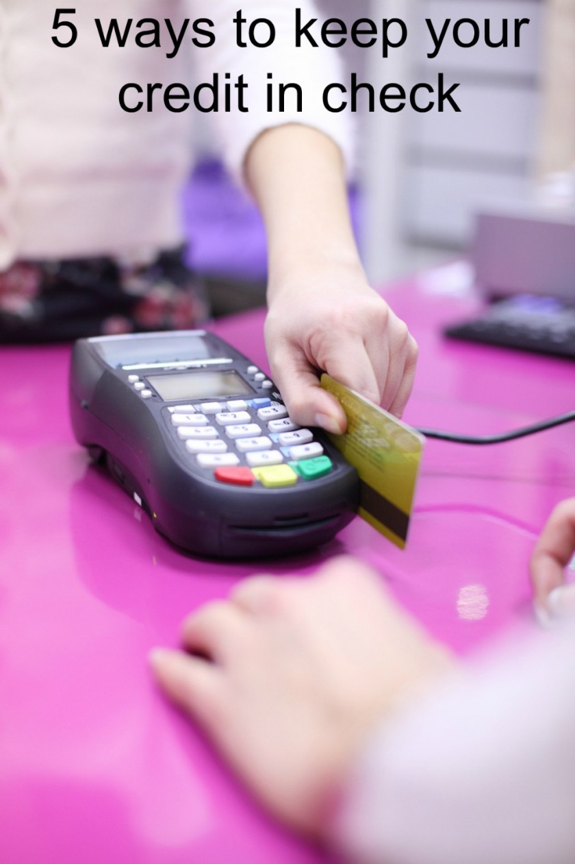 5 ways to keep your credit in check
