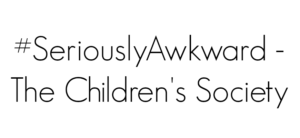 Text reading #SeriouslyAwkward - The Childrens Society in black on a white background, highlighting the vital fight against issues like sexual exploitation.