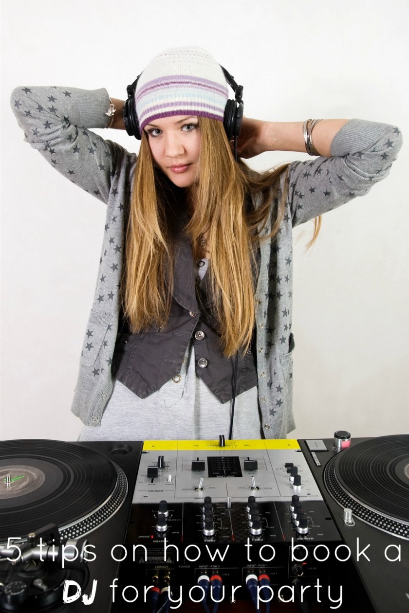 5 tips on how to book a DJ for your party