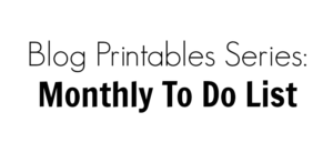 Blog Printables Series Monthly To Do List Header