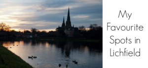 Silhouette of a cathedral with spires at sunset, reflected in a calm river with ducks swimming. The sky is partly cloudy. Text reads: My Favourite Spots in Lichfield.