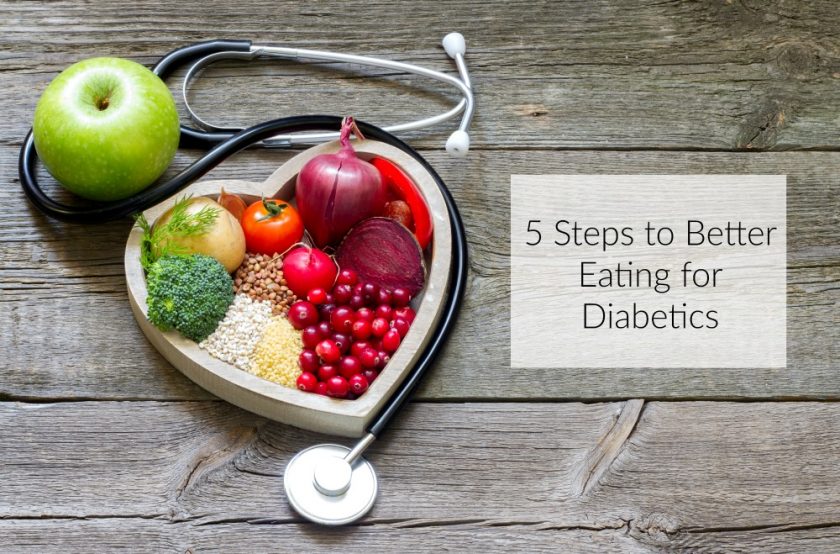 5 Steps to Better Eating for Diabetics