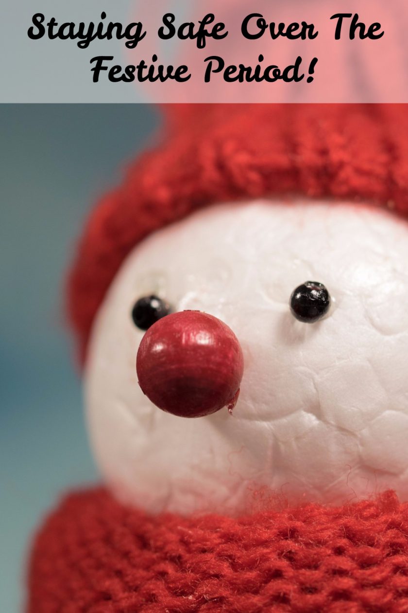 Staying Safe Over The Festive Period!