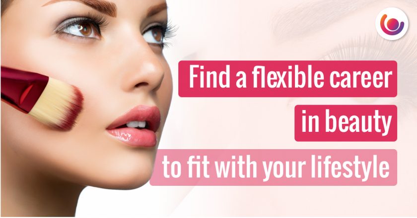 Close-up of a person applying makeup with a brush on their cheek. The text reads, Find a flexible career in beauty to fit with your lifestyle. The image promotes career opportunities in the beauty industry.
