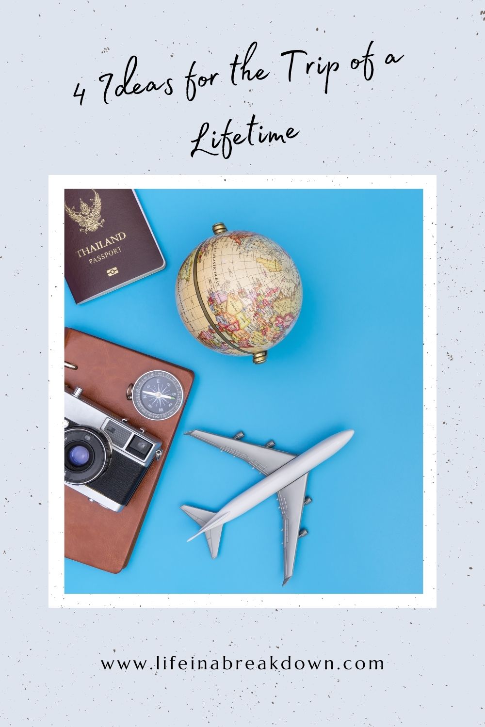 Are you looking for some ideas for your next trip - fancy taking off on a trip of a lifetime? Here are 4 ideas of unforgettable trips.