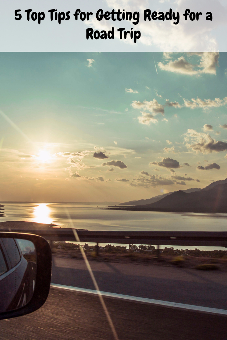 5 Top Tips for Getting Ready for a Road Trip