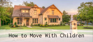 How to Move With Children