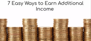 7 Easy Ways to Earn Additional Income