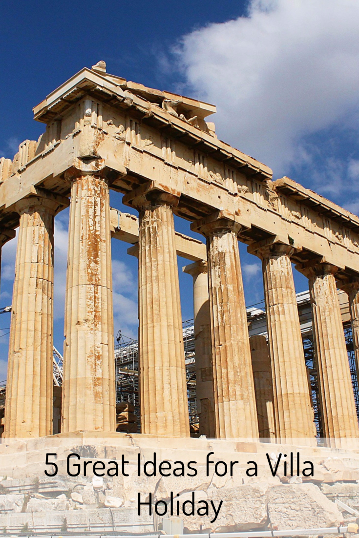 5 Great Ideas for a Villa Holiday