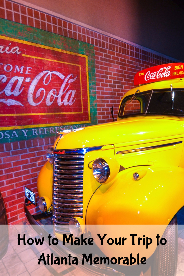 How to Make Your Trip to Atlanta Memorable