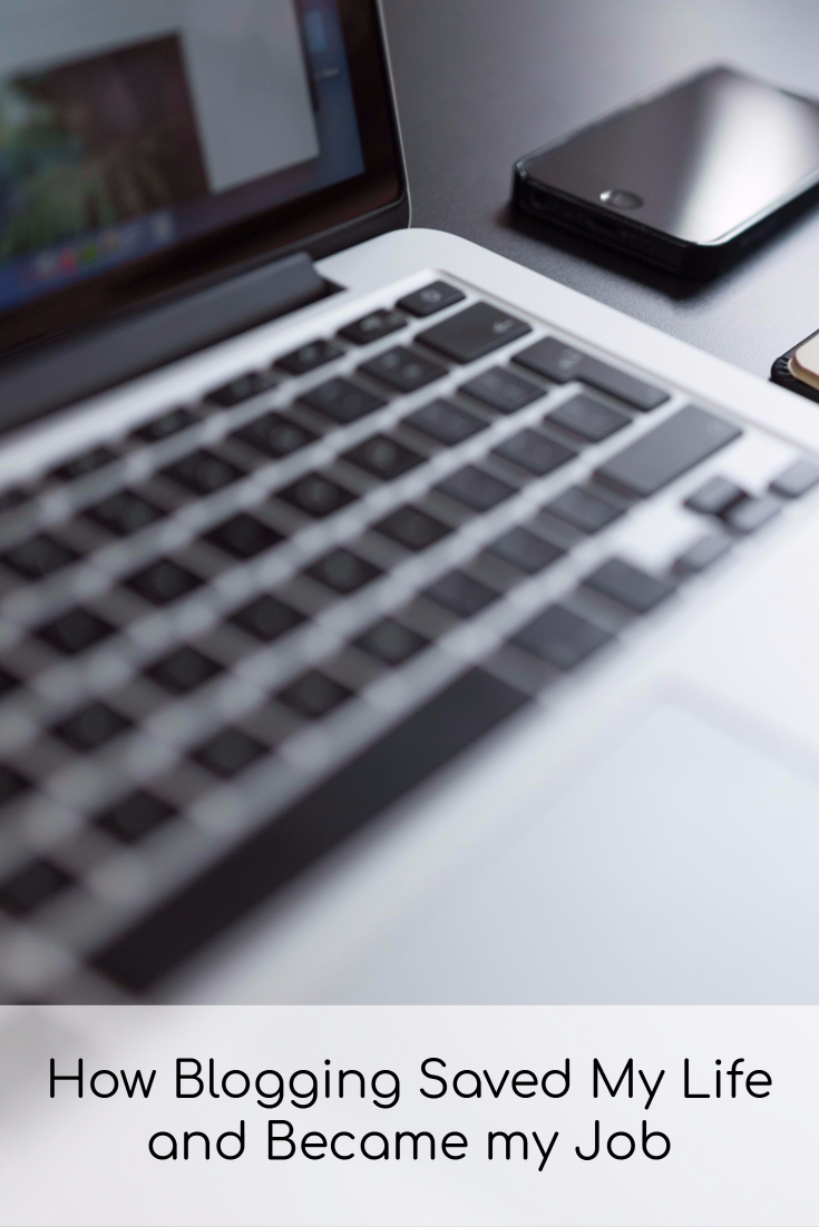 How Blogging Saved My Life and Became my Job (1)