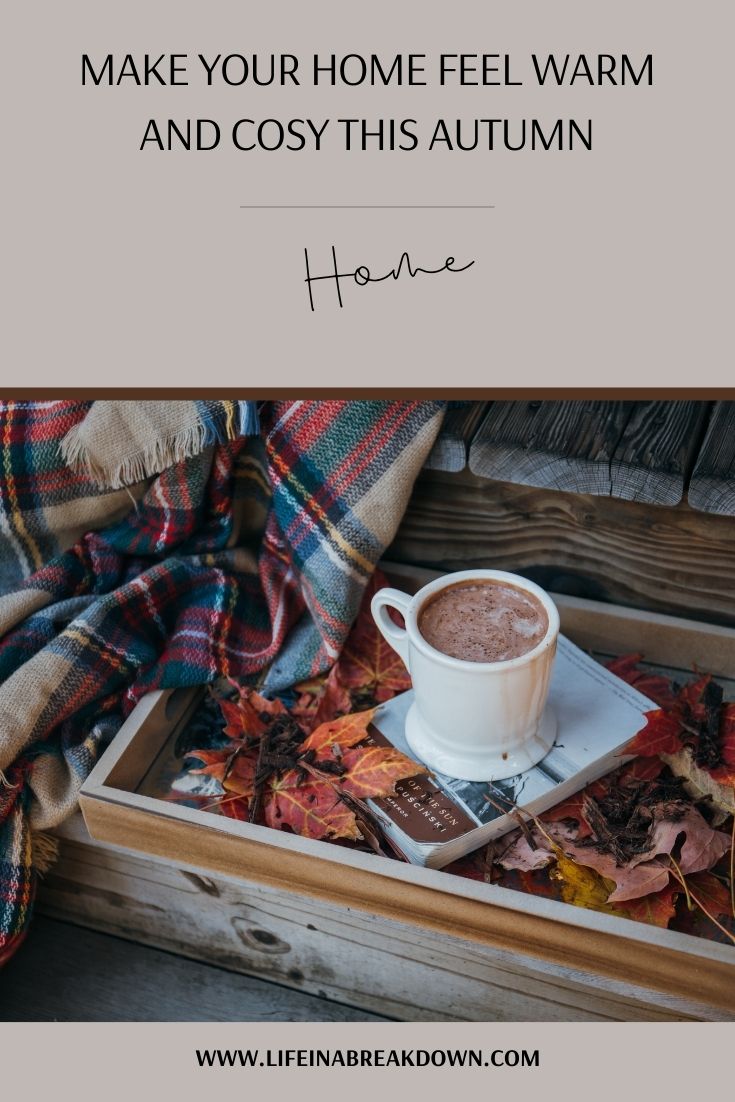 With the colder weather coming up, right now is a great time to think about how you can make your home cosier and here are some great tips to start you off. #home #autumn #cosyhome #fall #autumntips