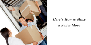 Here’s How to Make a Better Move