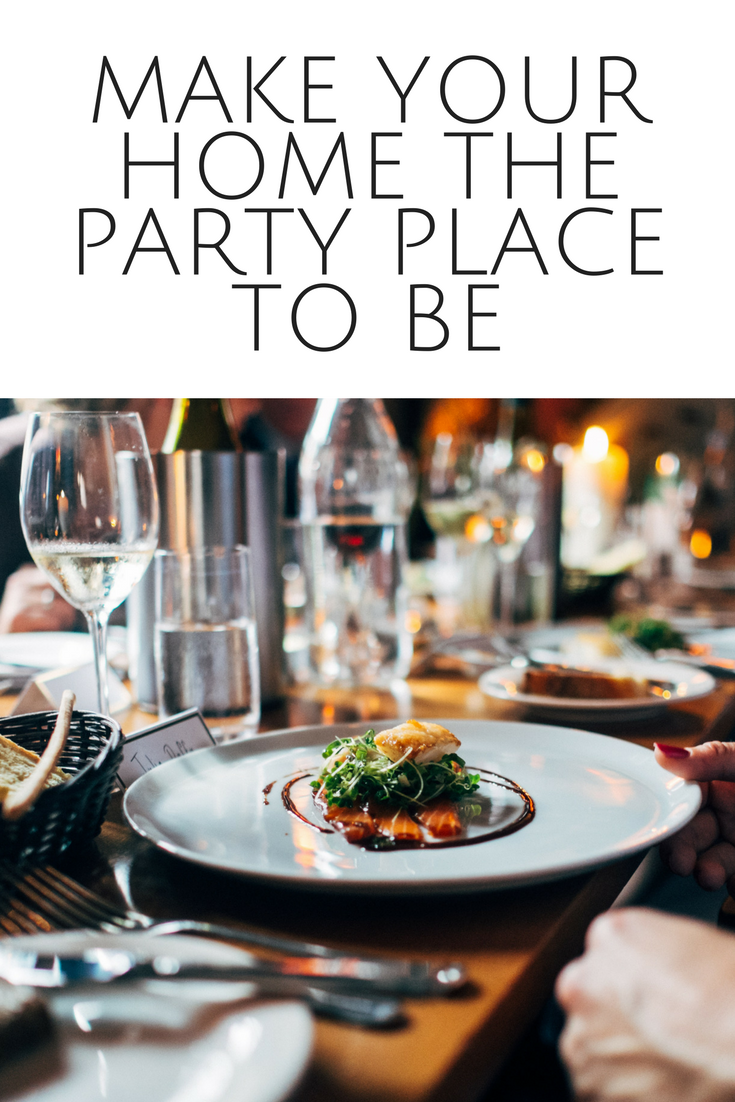 Make Your Home the Party Place to Be