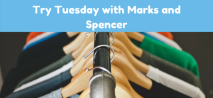 Try Tuesday with Marks and Spencer