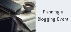 Planning a Blogging Event