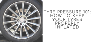 Tyre Pressure 101_ How to Keep Your Tyres Properly Inflated