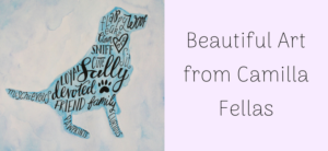 Calligraphy inside a silhouette of Sally Dog using words about her. Image water coloured in blue