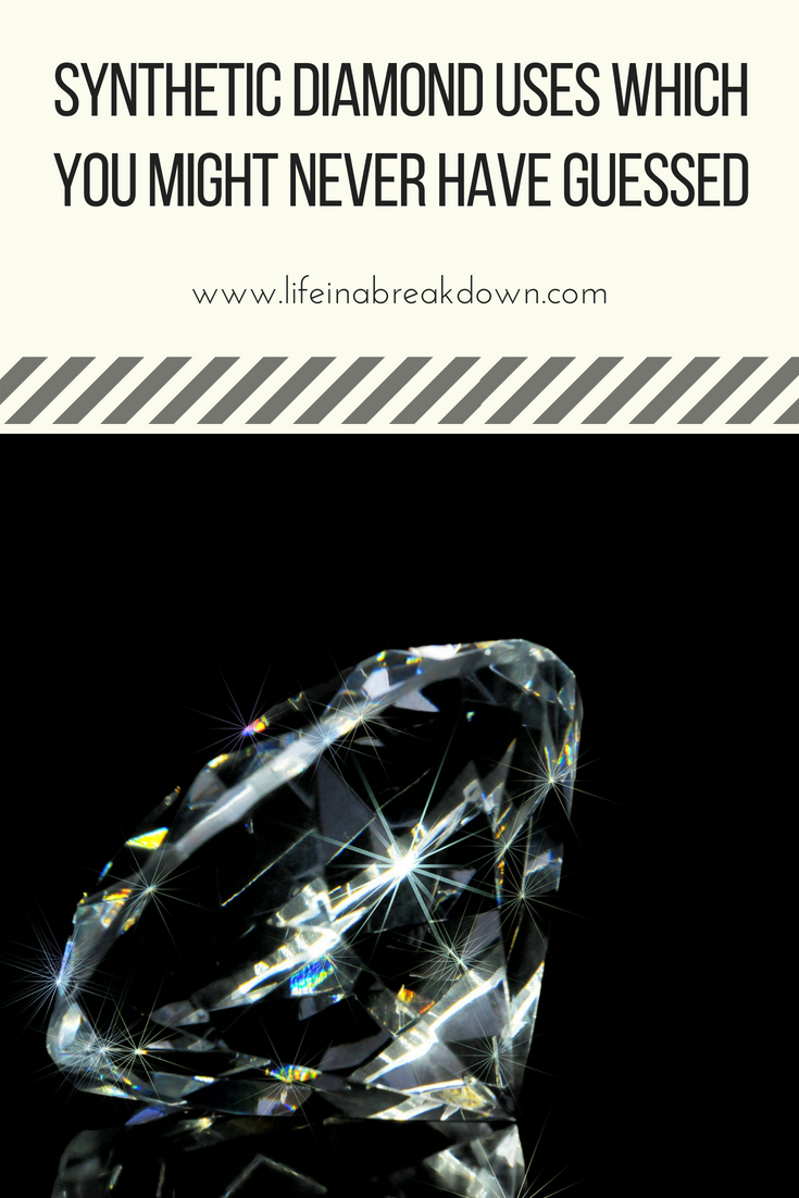 Synthetic Diamond Uses Which You Might Never Have Guessed