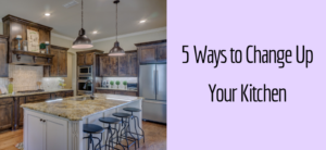 5 Ways to Change Up Your Kitchen Header