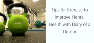 Tips for Exercise to Improve Mental Health