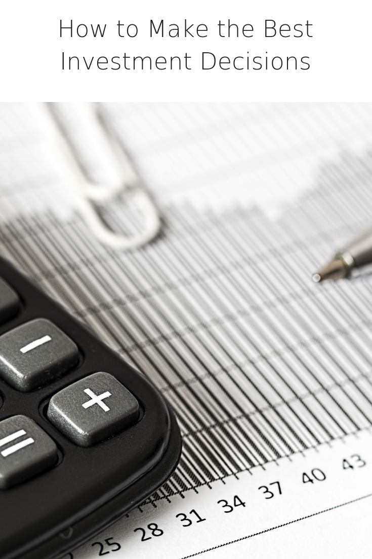 How to Make the Best Investment Decisions