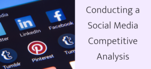 Conducting a Social Media Competitive Analysis
