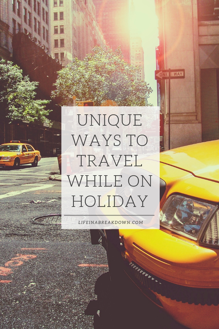 Unique Ways To Travel While On Holiday #travel #holiday #transport