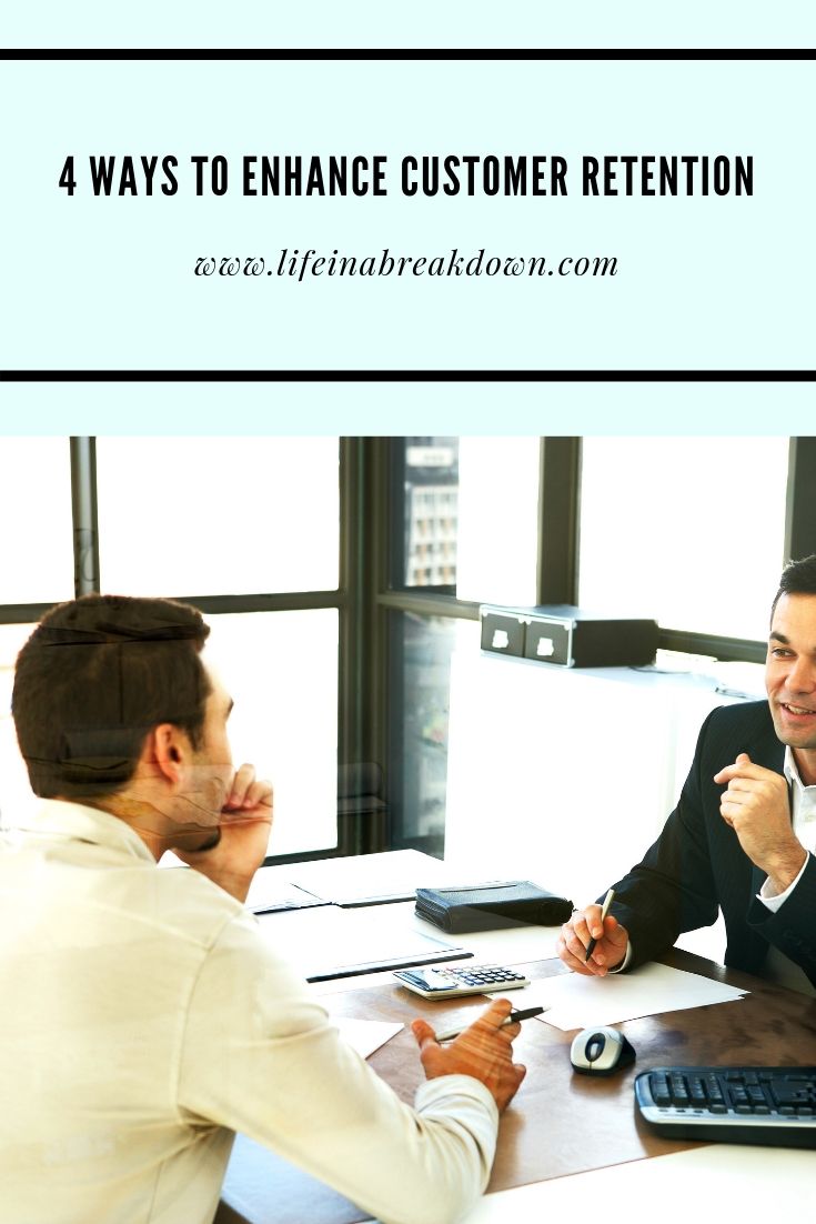 4 Ways to Enhance Customer Retention #businesshelp #business