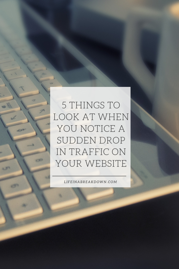 5 Things to Look at When you Notice a Sudden Drop in Traffic on your Website #website #google #traffic #ranking