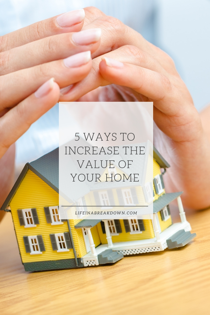 5 Ways to Increase the Value of your Home #home #value #property
