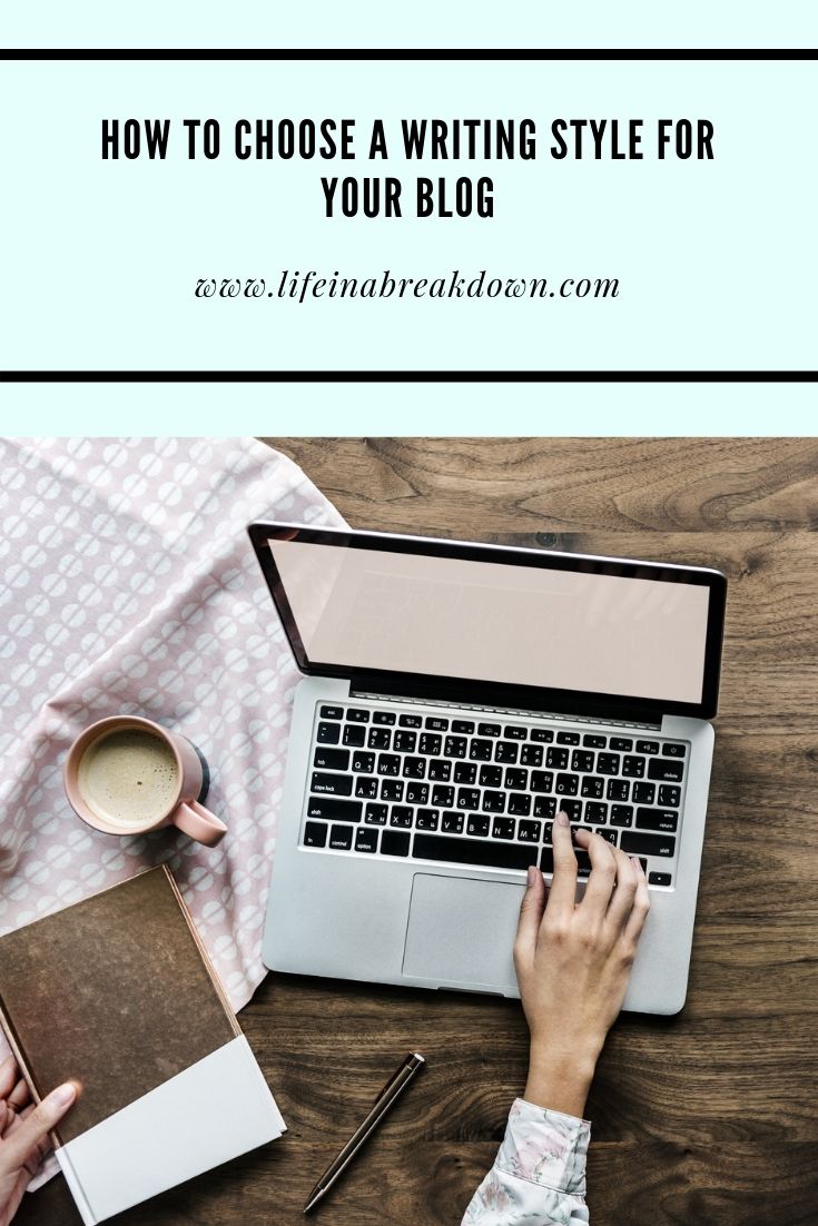 How to Choose a Writing Style for Your Blog #blog #blogging #blogging101 #blogginghintsandtips