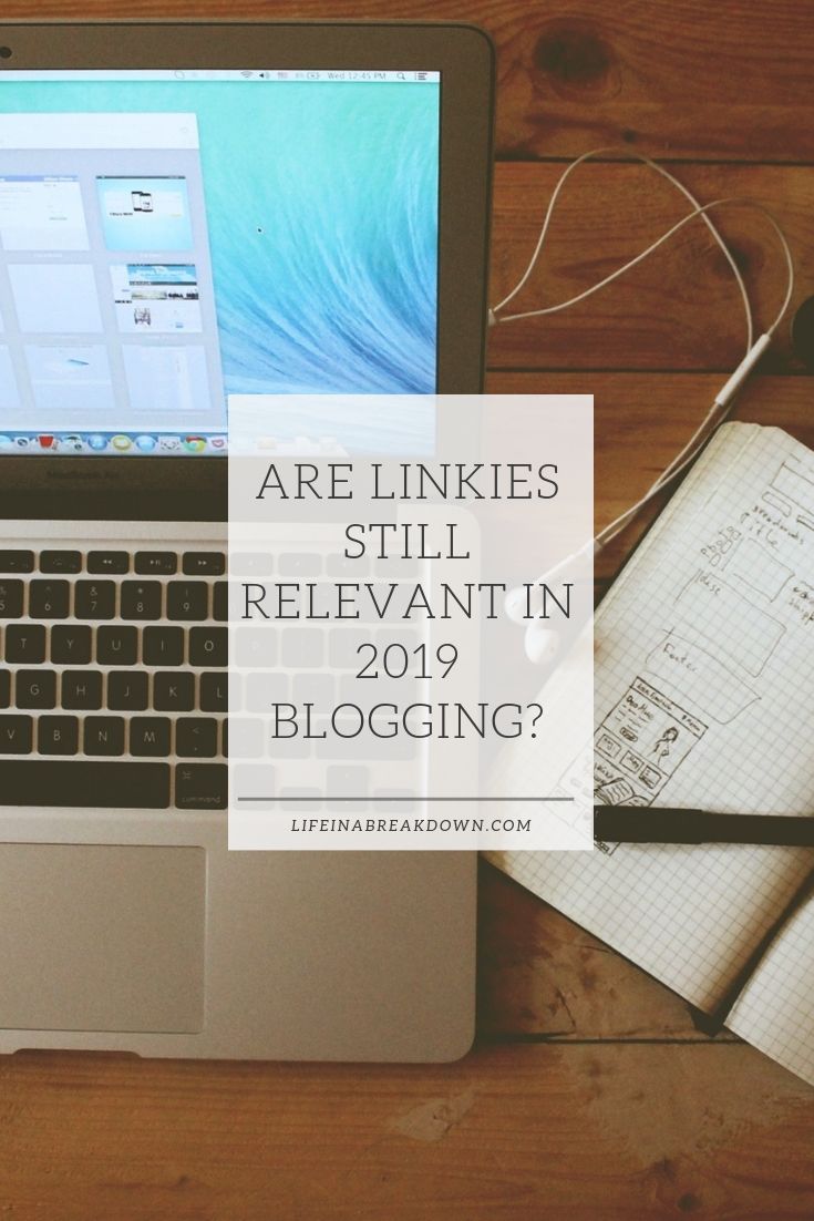 Are Linkies Still Relevant in 2019 Blogging #blogging #socialmedia #influencer #vlogging #linky #linkies #linkie