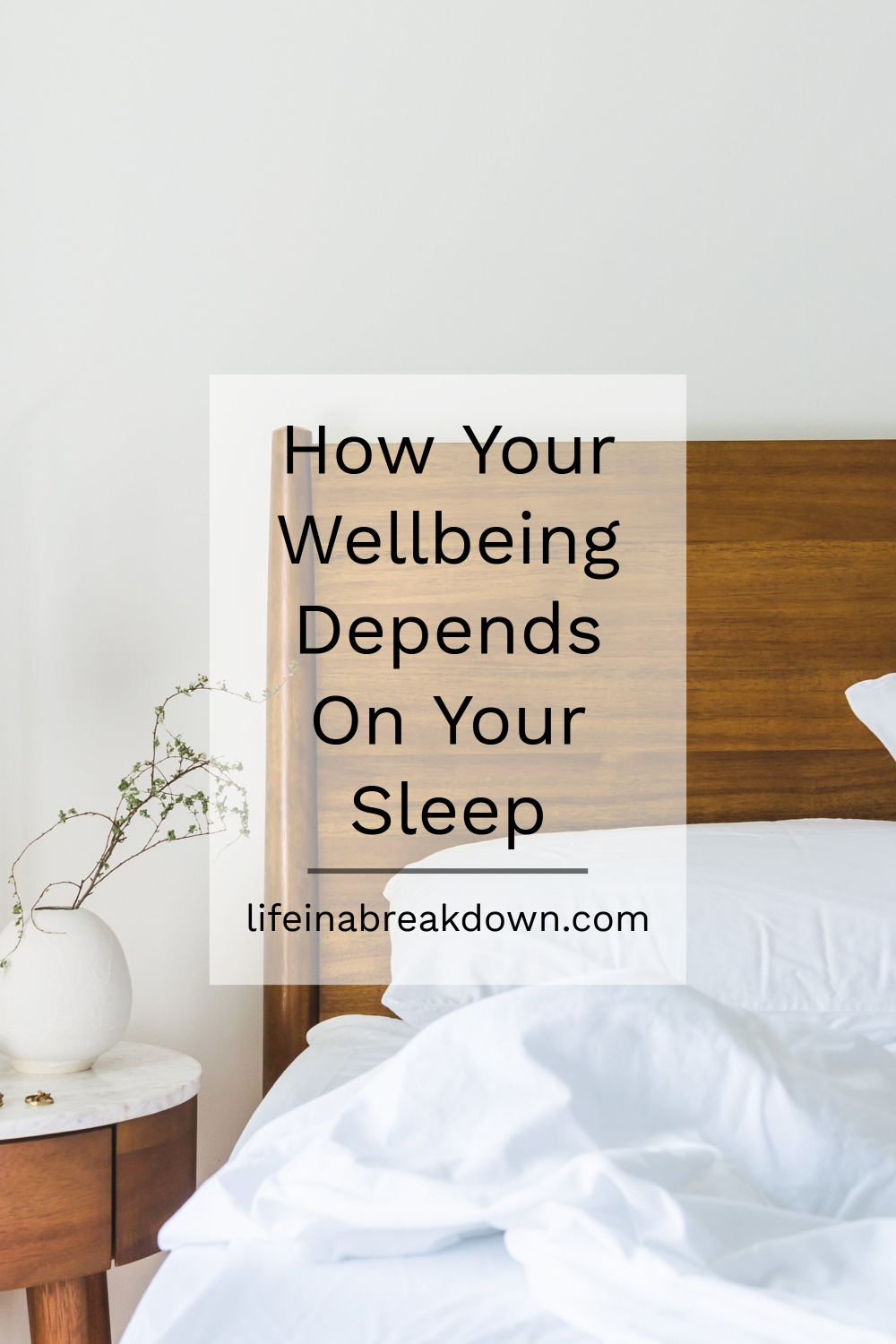 How Your Wellbeing Depends On Your Sleep Pin Image