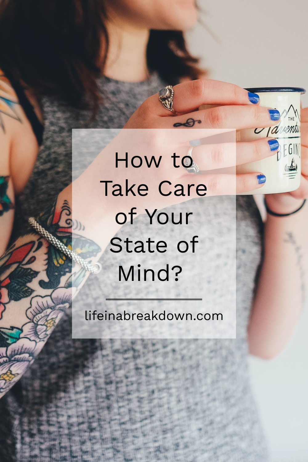 How to Take Care of Your State of Mind_