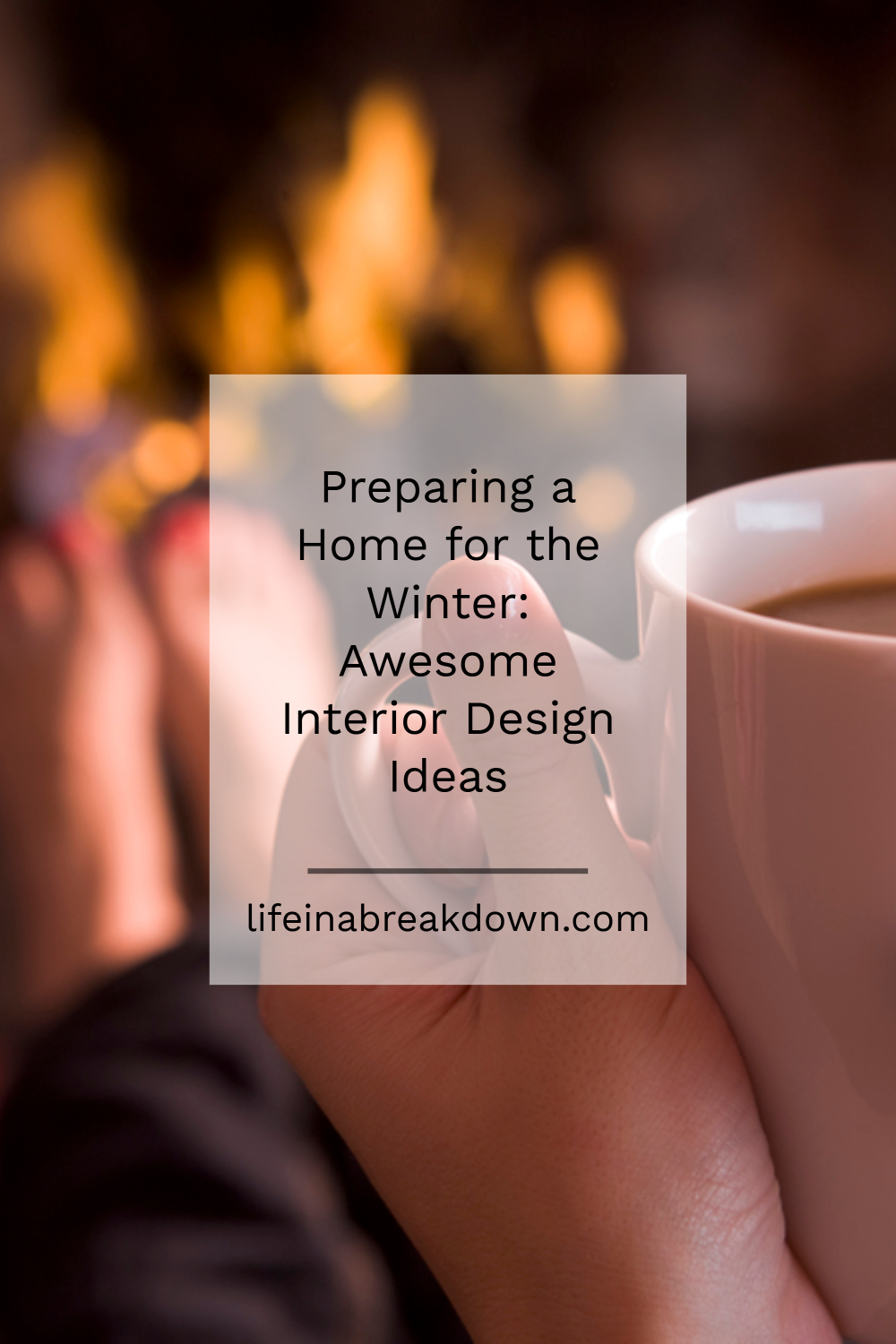 Preparing a Home for the Winter: Awesome Interior Design Ideas #Home #WinterDecor #DesignIdeas