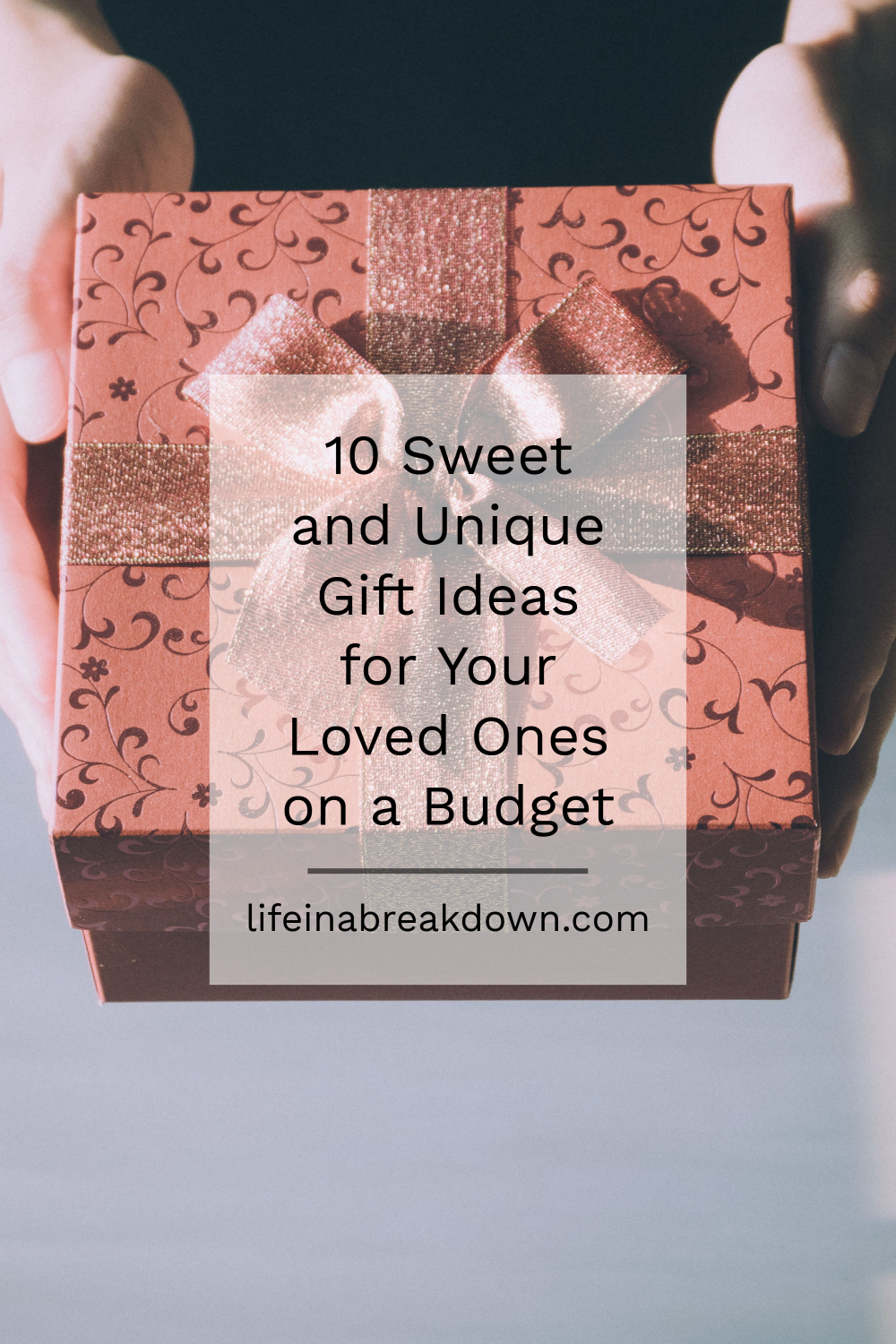 10 Sweet and Unique Gift Ideas for Your Loved Ones on a Budget