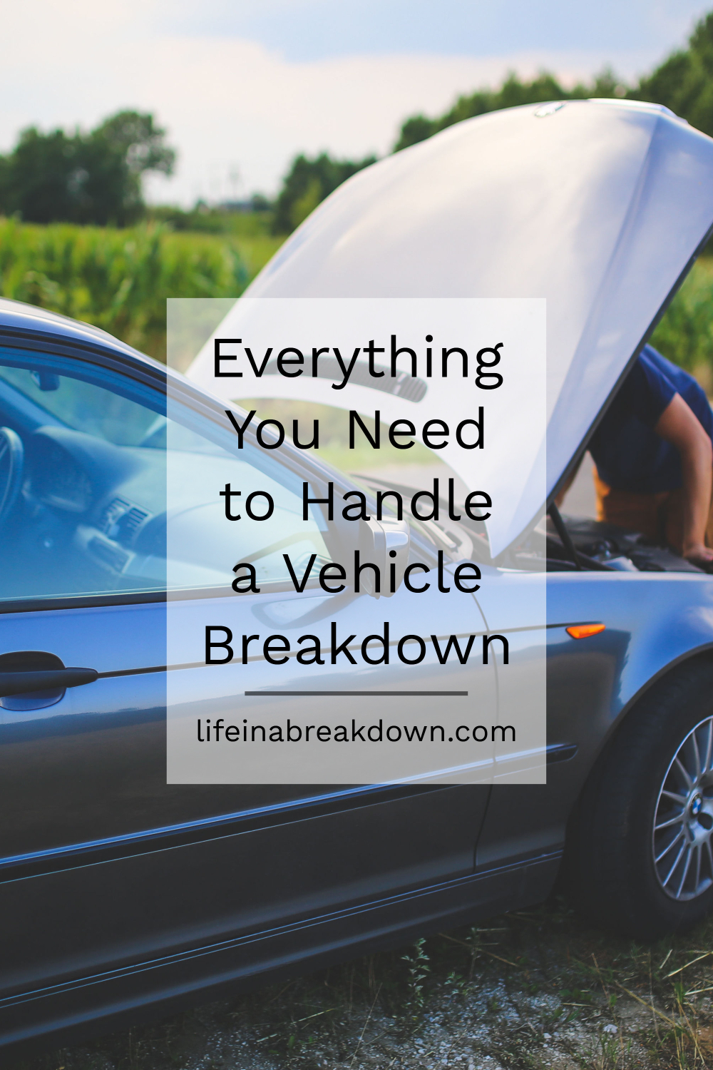 Everything You Need to Handle a Vehicle Breakdown