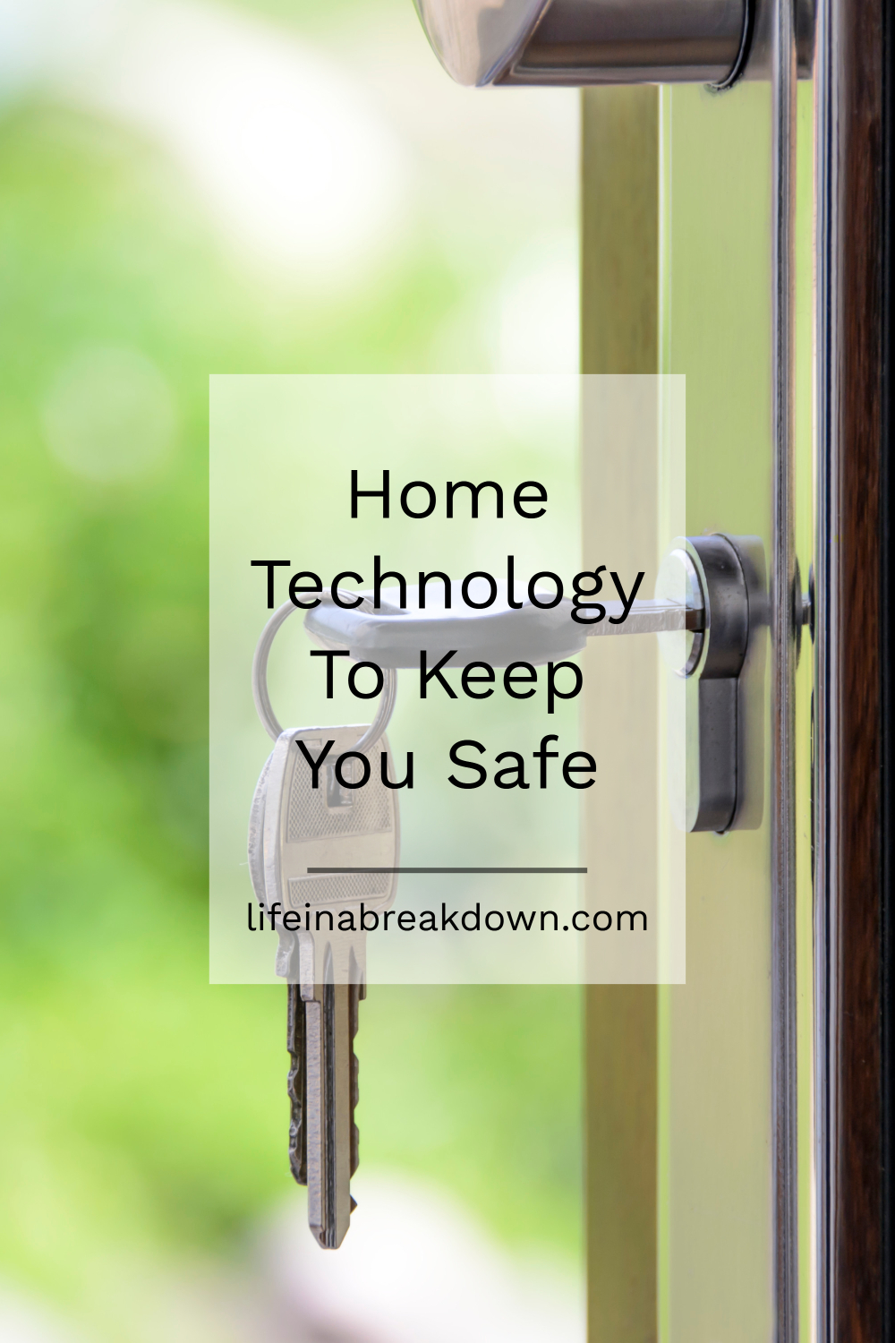 Home Technology To Keep You Safe