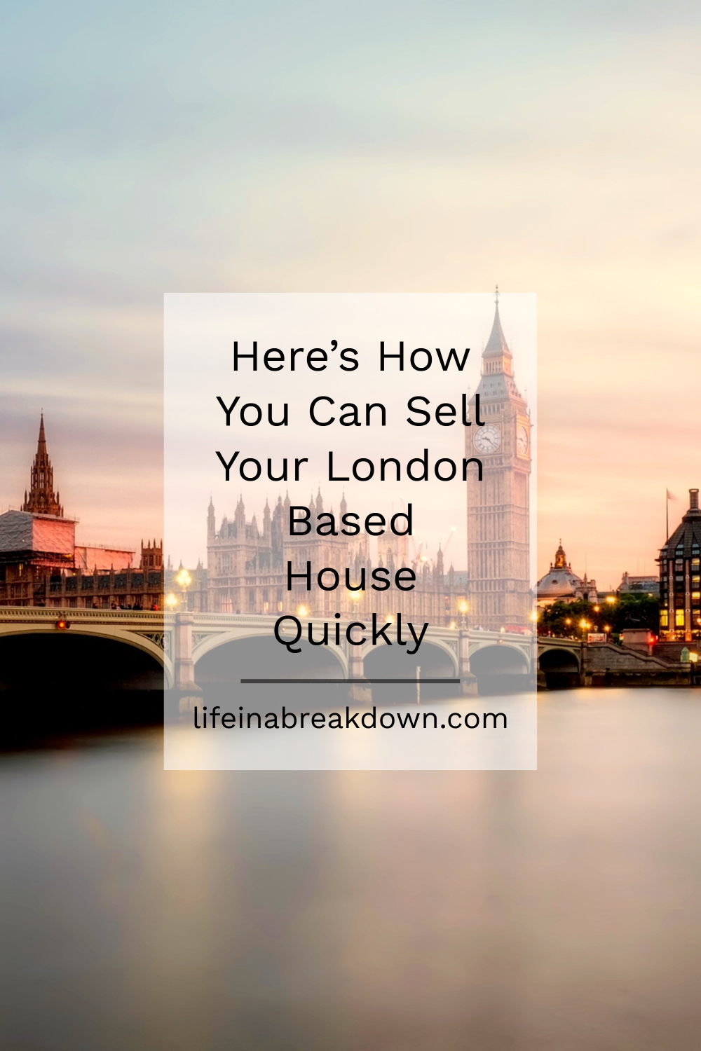 Here’s How You Can Sell Your London Based House Quickly