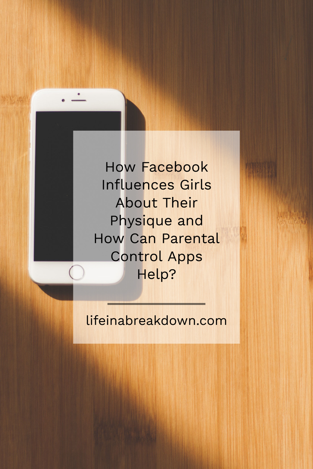How Facebook Influences Girls About Their Physique and How Can Parental Control Apps Help_