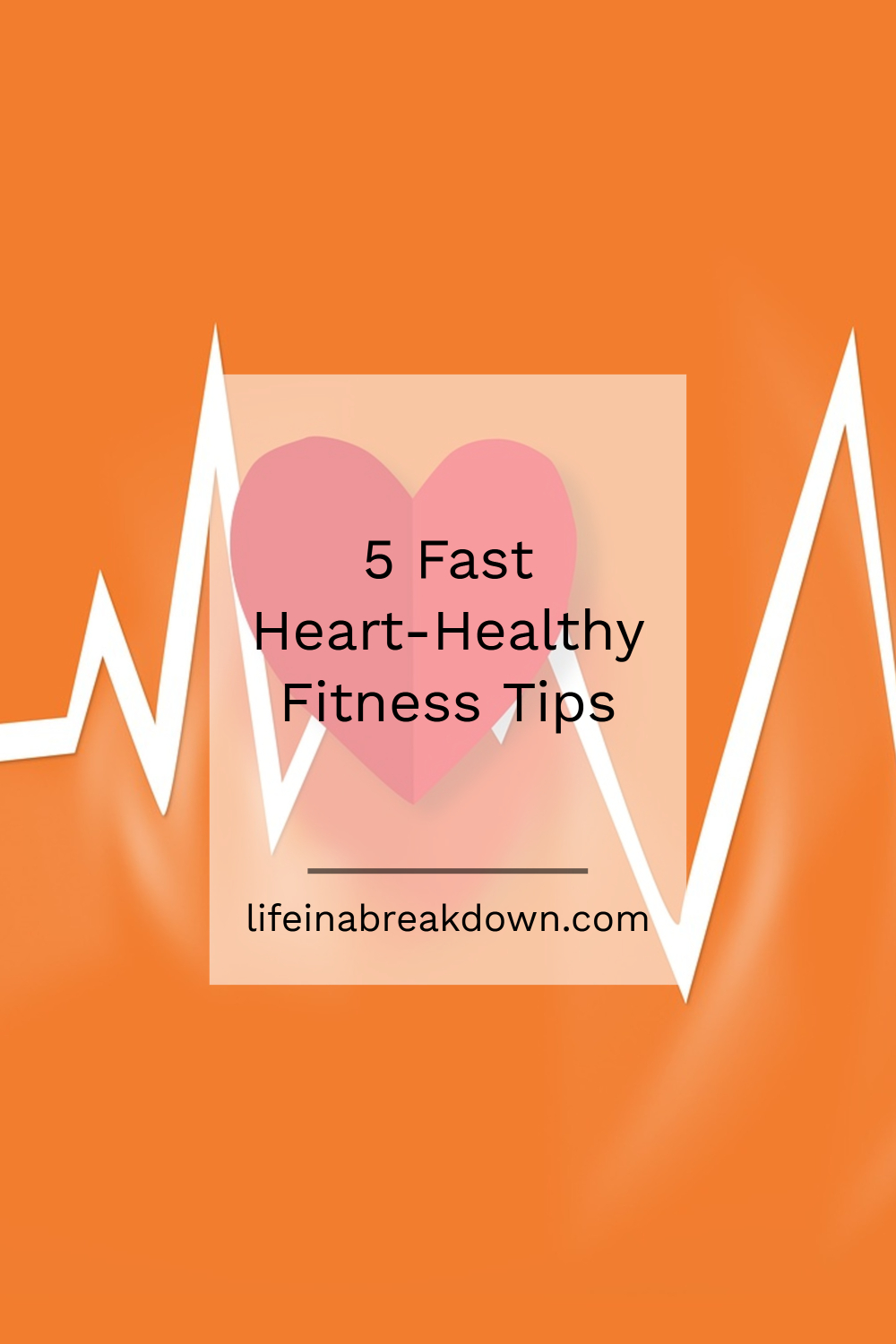 5 Fast Heart-Healthy Fitness Tips