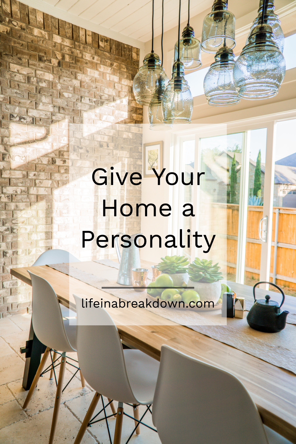 Give Your Home a Personality