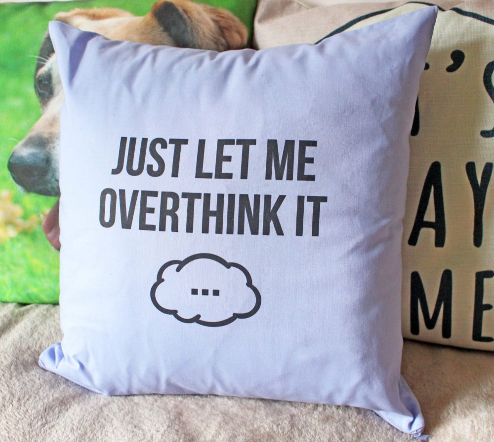JUST LET ME OVERTHINK IT LILAC CUSHION