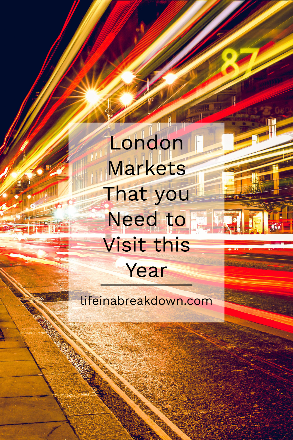 London Markets That you Need to Visit this Year