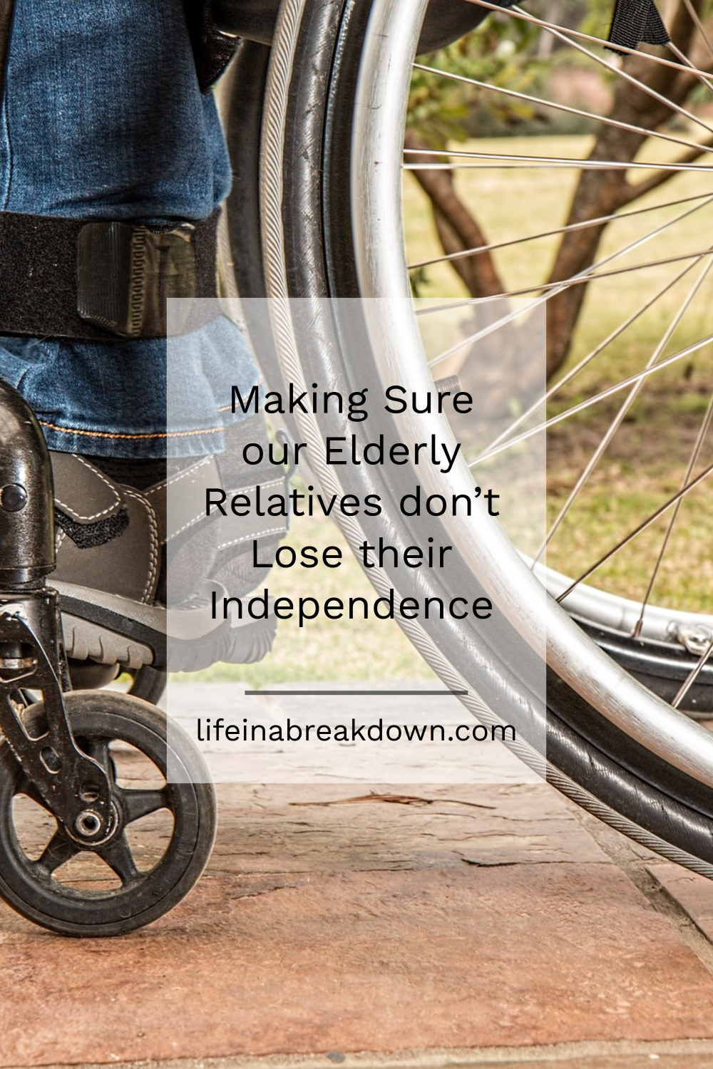 Making Sure our Elderly Relatives don’t Lose their Independence