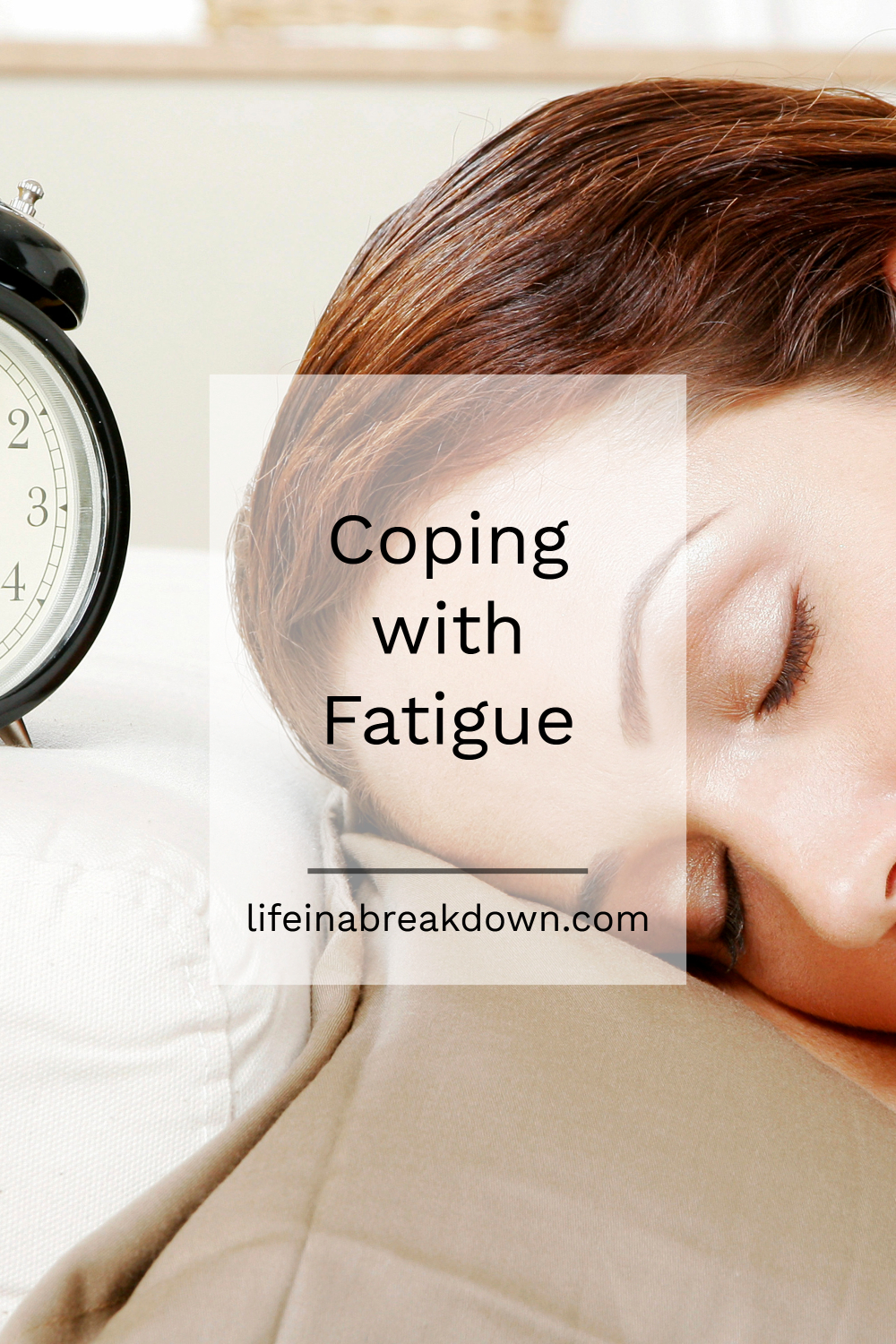 Coping with Fatigue
